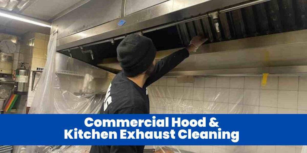 Commercial Hood & Kitchen Exhaust Cleaning