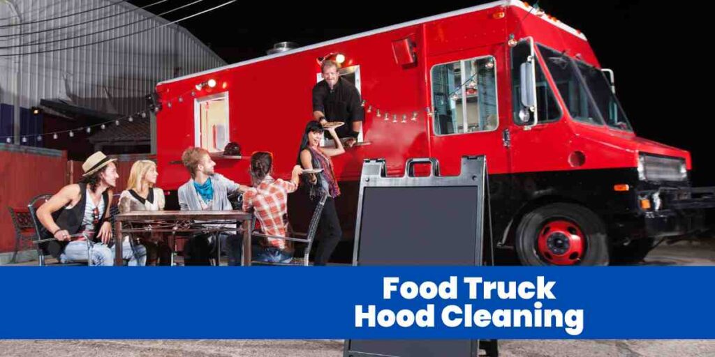 Food Truck Hood Cleaning
