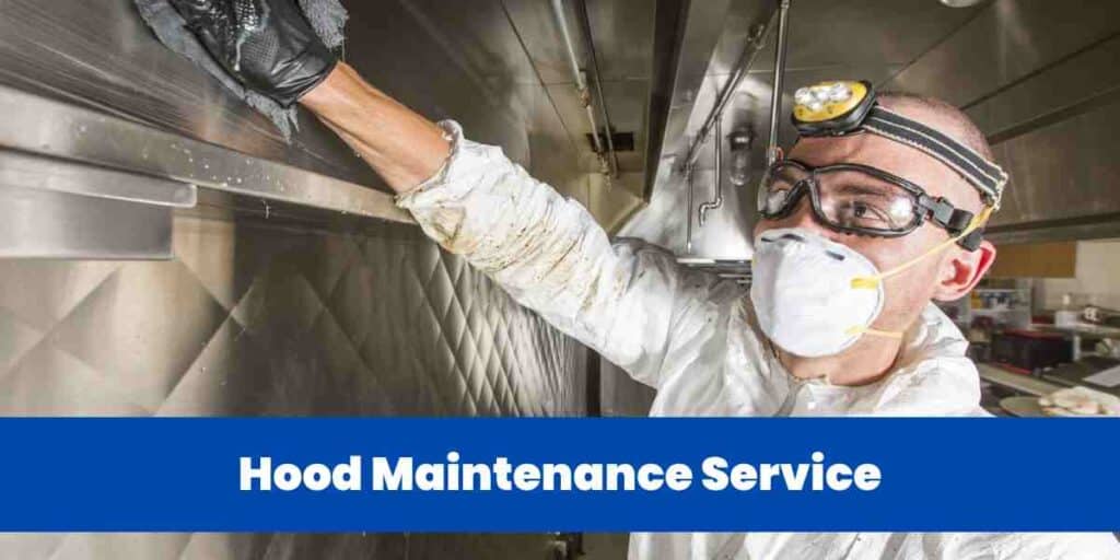 Hood Maintenance Service