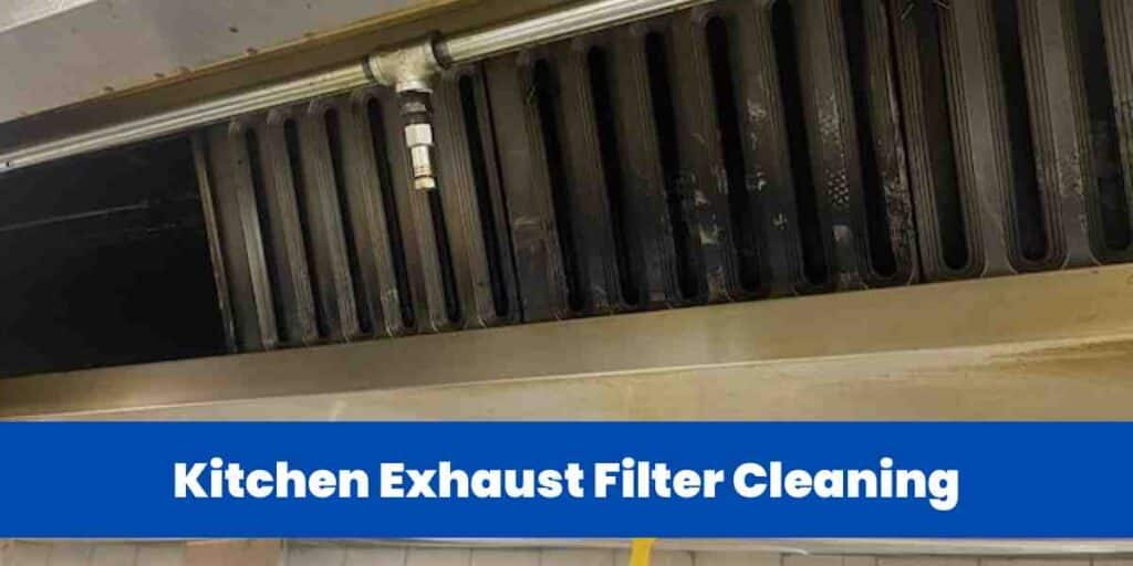 Kitchen Exhaust Filter Cleaning