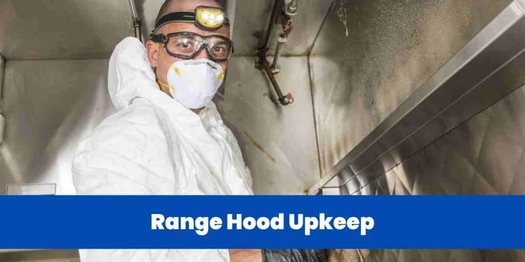 Range Hood Upkeep