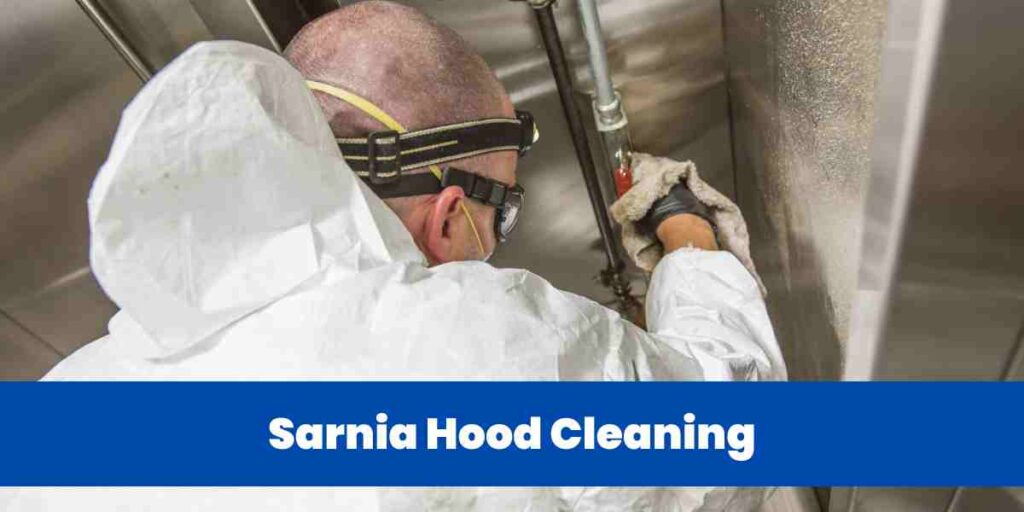 Sarnia Hood Cleaning