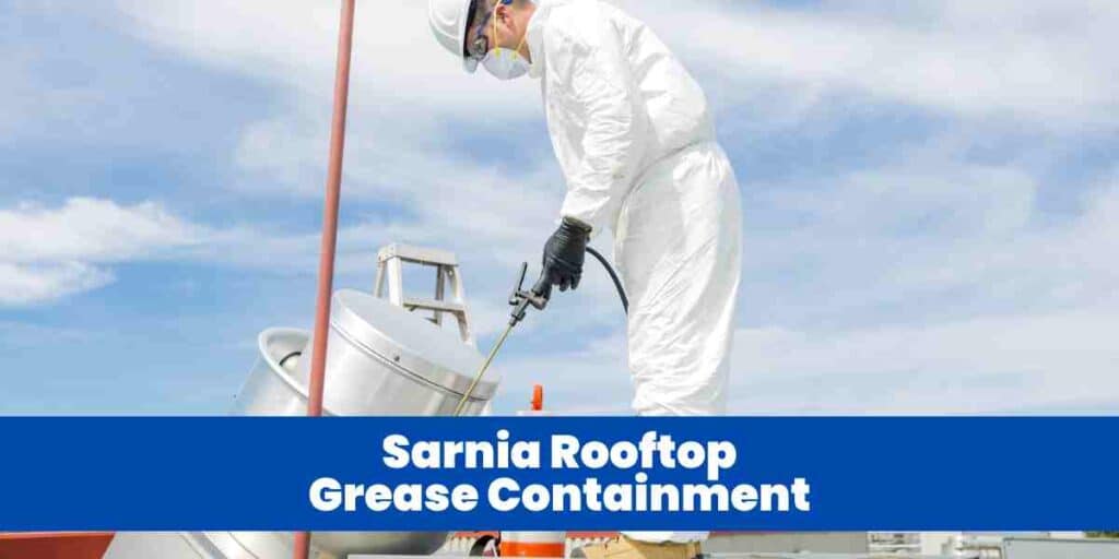 Sarnia Rooftop Grease Containment