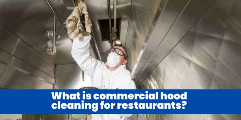 What is commercial hood cleaning for restaurants